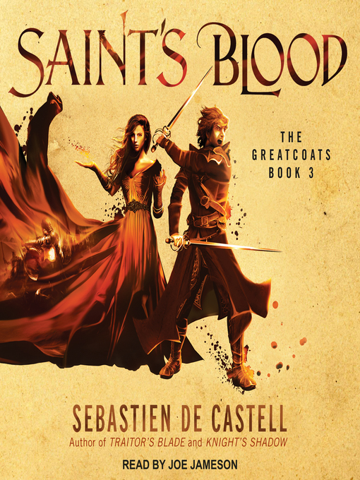 Title details for Saint's Blood by Sebastien de Castell - Available